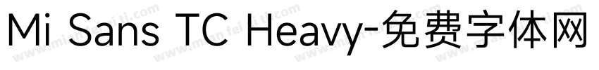 Mi Sans TC Heavy字体转换
